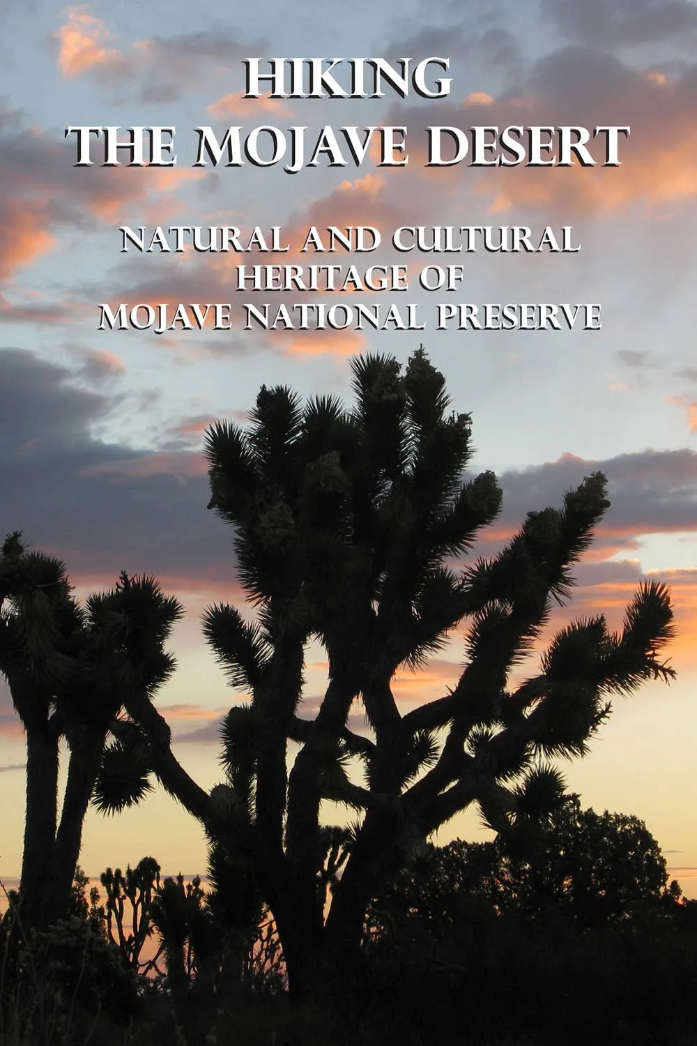 Hiking the Mojave Desert 2e